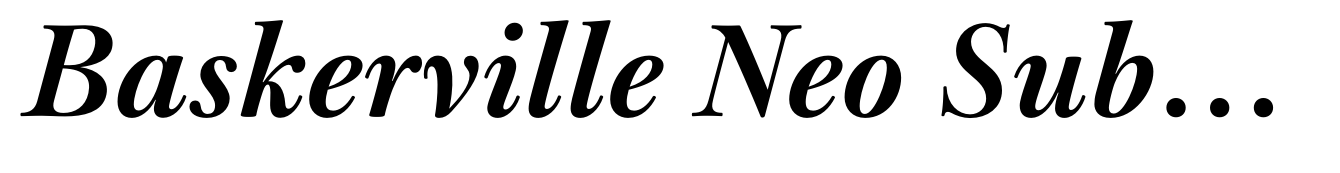 Baskerville Neo Subhead Bold Italic